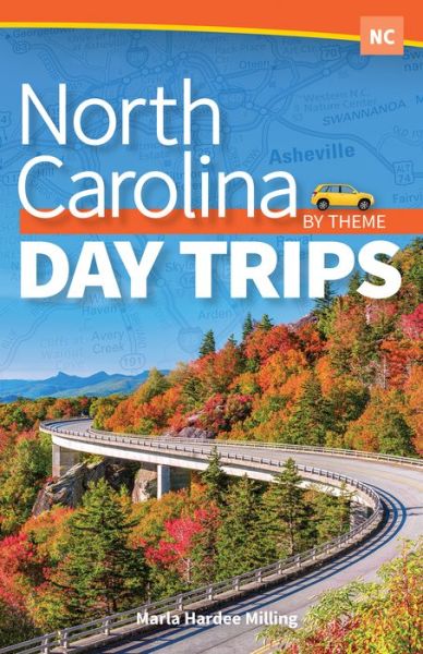 Cover for Marla Hardee Milling · North Carolina Day Trips by Theme - Day Trip Series (Paperback Book) (2019)