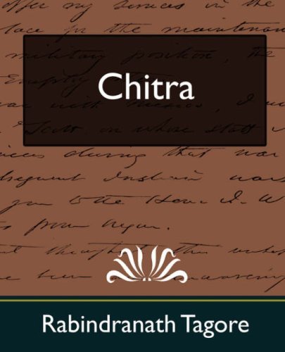 Chitra - Rabindranath Tagore - Books - Book Jungle - 9781594627859 - June 4, 2007