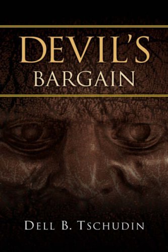 Cover for Dell B Tschudin · Devil's Bargain (Paperback Book) (2004)