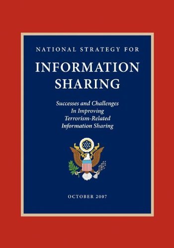 Cover for George W Bush · National Strategy for Information Sharing: Successes and Challenges in Improving Terrorism-Related Information Sharing (Paperback Book) (2009)