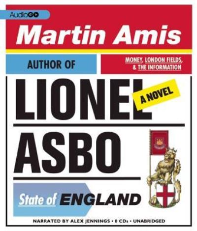 Lionel Asbo - Martin Amis - Muzyka - Blackstone Audiobooks - 9781609989859 - 21 sierpnia 2012