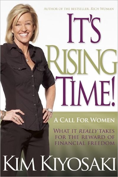 Cover for Kim Kiyosaki · It's Rising Time!: What It Really Takes To Reach Your Financial Dreams (Pocketbok) (2012)