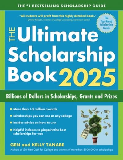 Cover for Gen Tanabe · The Ultimate Scholarship Book 2025: Billions of Dollars in Scholarships, Grants and Prizes (Paperback Book) [17 New edition] (2024)