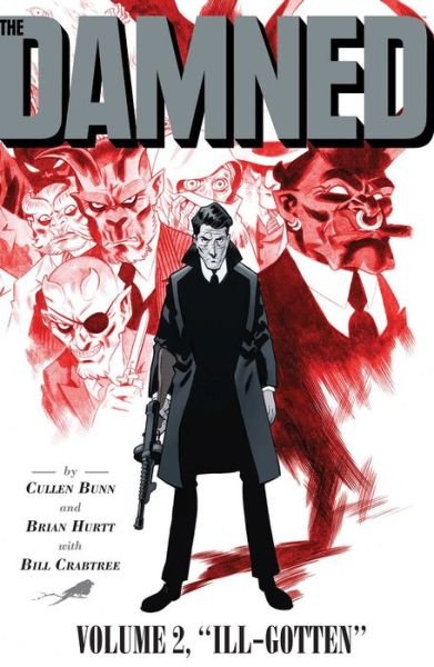 Cover for Cullen Bunn · The Damned Vol. 2: Ill-Gotten - The Damned (Paperback Bog) (2018)