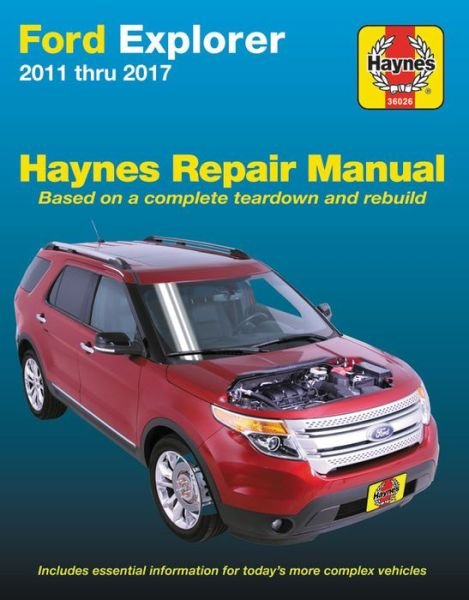 Ford Explorer, 11-17 Haynes Repair Manual - Haynes Publishing - Books - Haynes Manuals Inc - 9781620922859 - January 25, 2018