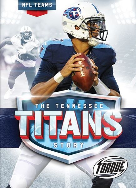 Cover for Thomas K Adamson · The Tennessee Titans Story - NFL Teams (Gebundenes Buch) (2016)