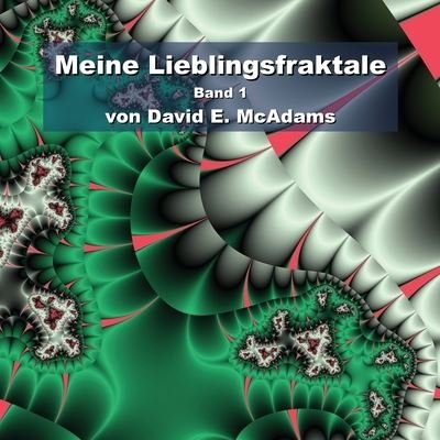 Cover for McAdams E. David · Meine Lieblingsfraktale (Bok) (2023)