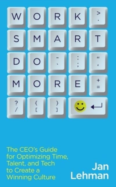 Cover for Jan Lehman · Work Smart Do More (Book) (2023)