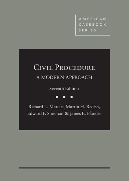 Cover for Richard L. Marcus · Civil Procedure, A Modern Approach - American Casebook Series (Hardcover Book) [7 Revised edition] (2018)