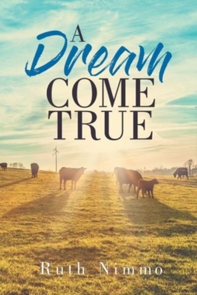 Cover for Ruth Nimmo · A Dream Come True (Paperback Book) (2020)