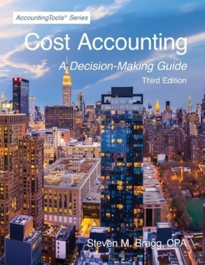 Cover for Bragg Steven M. Bragg · Cost Accounting: Third Edition (Paperback Book) (2022)