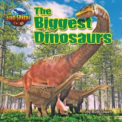 Cover for Ruth Owen · The Biggest Dinosaurs (Hardcover Book) (2018)