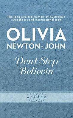 Cover for Olivia Newton-John · Don't Stop Believin' (Inbunden Bok) (2019)