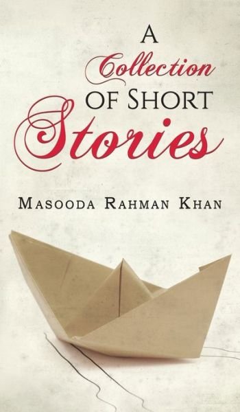 Cover for Masooda Rahman Khan · Collection of Short Stories (Hardcover Book) (2020)