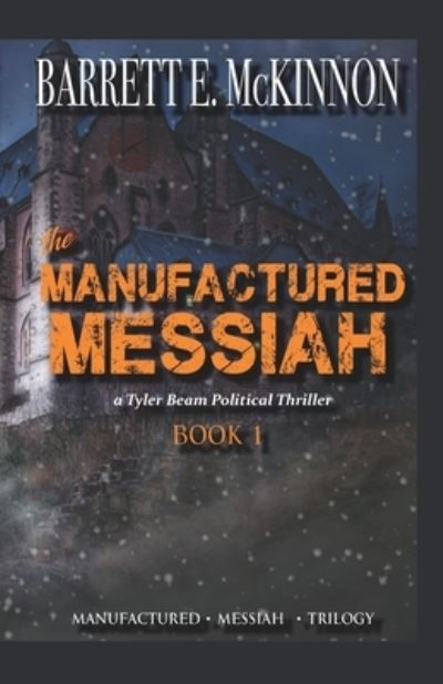 Cover for Barrett E. McKinnon · Manufactured Messiah (Book) (2019)