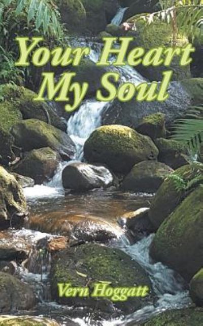 Cover for Vern Hoggatt · Your Heart My Soul (Paperback Book) (2019)