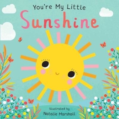 Cover for Natalie Marshall · You're My Little Sunshine (Kartongbok) (2022)