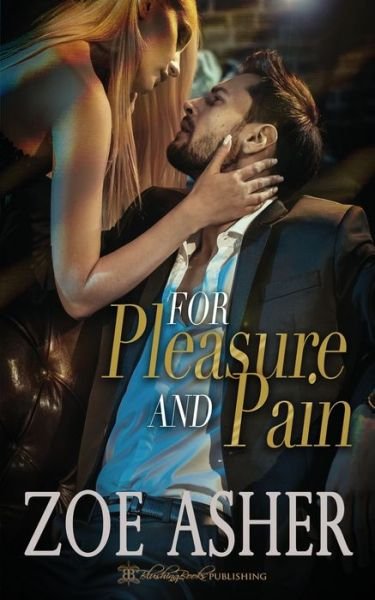 Cover for Zoe Asher · For Pleasure and Pain (Paperback Book) (2020)