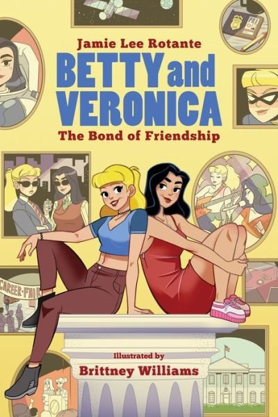 Cover for Jamie Lee Rotante · Betty &amp; Veronica: The Bond of Friendship (Paperback Book) (2020)