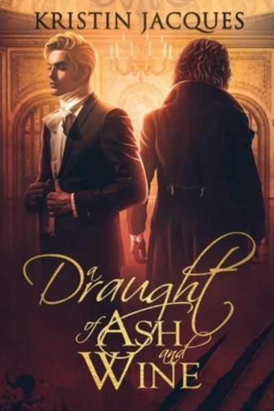 Cover for Kristin Jacques · Draught of Ash and Wine (Book) (2023)