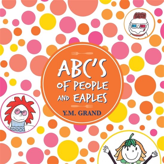 Cover for Y M Grand · ABC's of People and Eaples (Paperback Bog) (2020)