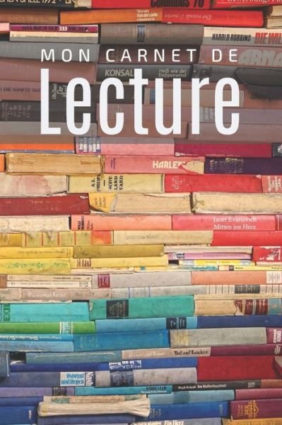 Mon carnet de lecture - Cadeau Lecture - Livros - Independently Published - 9781660423859 - 14 de janeiro de 2020