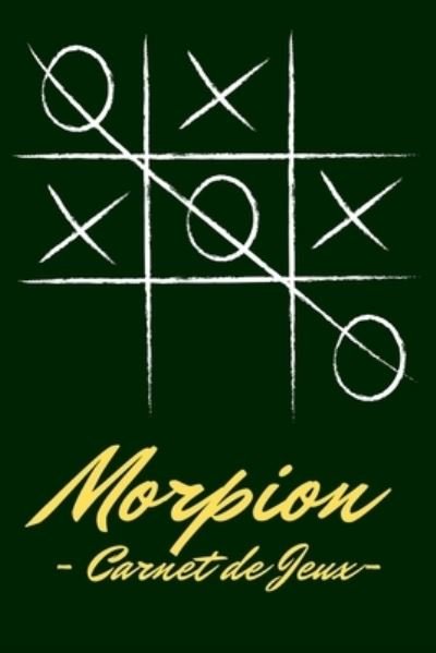 Cover for Nullpixel Press · Morpion Carnet de Jeux (Taschenbuch) (2020)