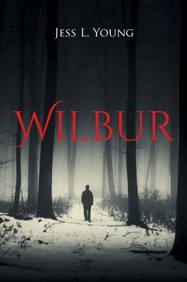 Cover for Jess L Young · Wilbur (Paperback Book) (2021)