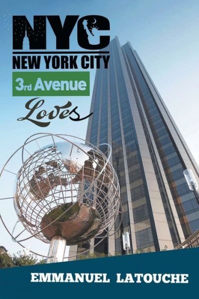 Cover for Emmanuel Latouche · New York City 3Rd Avenue Loves (Paperback Book) (2021)