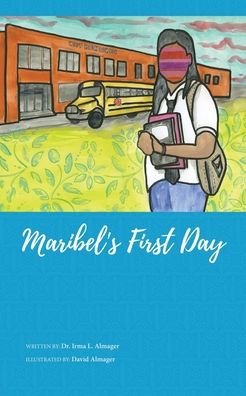 Cover for Irma L. Almager · Maribel's First Day (Paperback Bog) (2017)