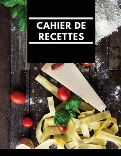 Cover for Carnets Utiles · Cahier De Recettes (Paperback Book) (2019)