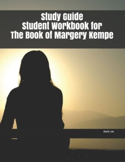 Cover for David Lee · Study Guide Student Workbook for The Book of Margery Kempe (Paperback Book) (2019)