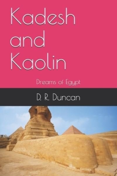 Cover for D R Duncan · Kadesh and Kaolin (Paperback Book) (2019)