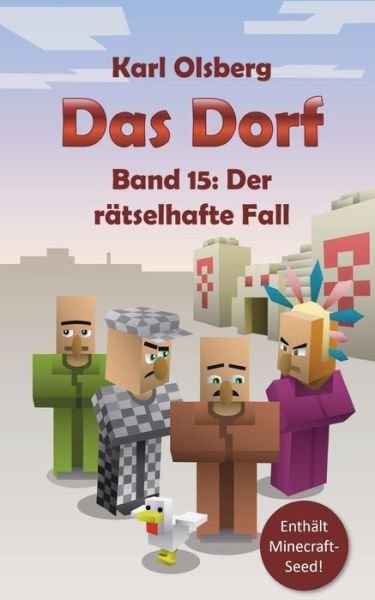Cover for Karl Olsberg · Das Dorf Band 15 (Paperback Bog) (2018)