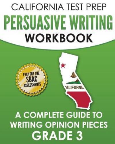 Cover for C Hawas · California Test Prep Persuasive Writing Workbook Grade 3 (Paperback Book) (2018)