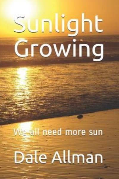 Cover for Dale Allman · Sunlight Growing (Taschenbuch) (2018)