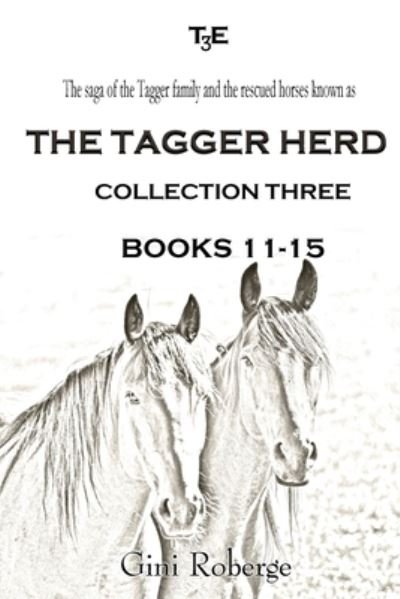 Cover for Gini Roberge · Tagger Herd - Collection Three (Bok) (2022)
