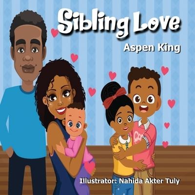 Cover for Aspen S King · Sibling Love (Paperback Book) (2020)