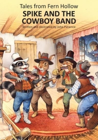 Cover for Patience Design Ltd · Spike and the Cowboy Band (Hardcover Book) (2022)