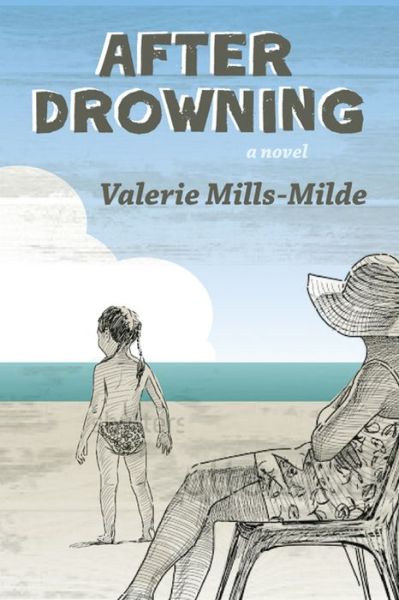 Cover for Valerie Mills-Milde · After Drowning (Paperback Book) (2016)