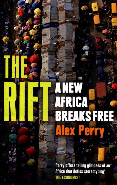 Cover for Alex Perry · The Rift: A New Africa Breaks Free (Paperback Book) (2017)