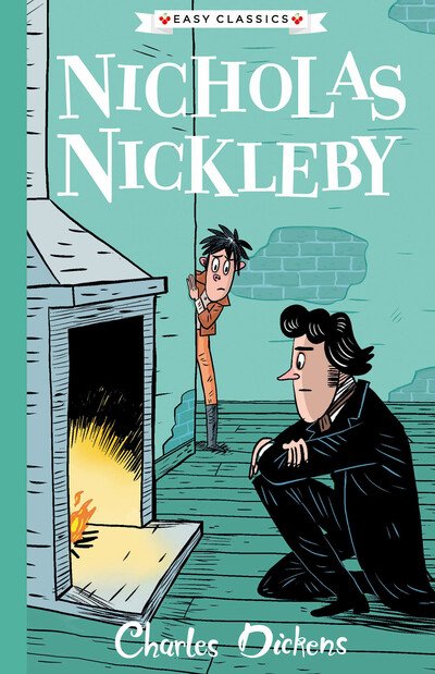 Cover for C Dickens · Nicholas Nickleby (Easy Classics) - The Charles Dickens Children's Collection (Easy Classics) (Paperback Book) (2020)