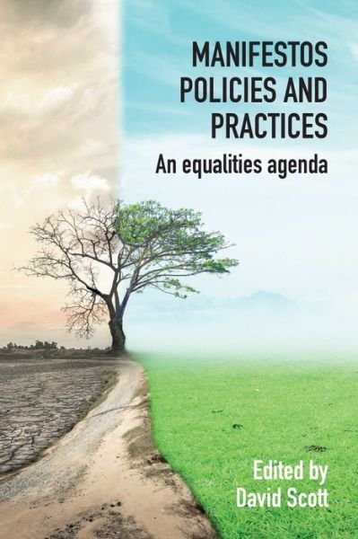 Cover for David Scott · Manifestos, Policies and Practices: An equalities agenda (Paperback Book) (2019)