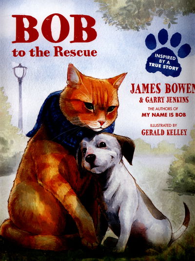 Cover for James Bowen · Bob to the Rescue: An Illustrated Picture Book (Paperback Bog) (2015)