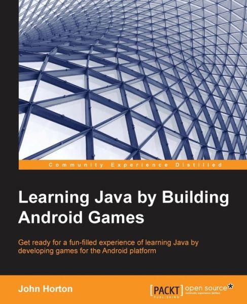 Cover for John Horton · Learning Java by Building Android Games (Pocketbok) [Ed edition] (2015)