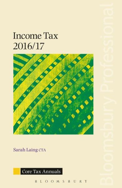 Cover for Sarah Laing · Core Tax Annual: Income Tax 2016/17 - Core Tax Annuals (Paperback Book) (2016)