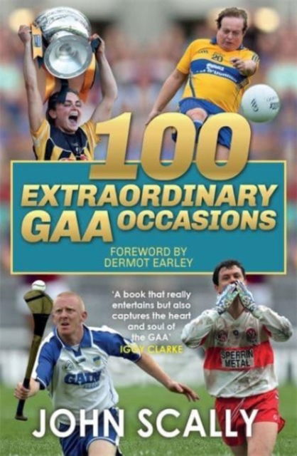 Cover for John Scally · 100 Extraordinary GAA Occasions (Paperback Book) (2023)