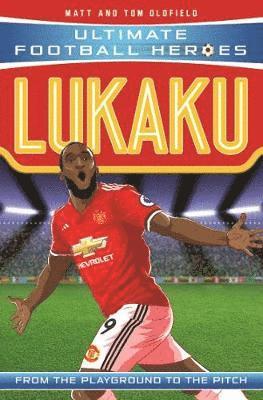 Cover for Oldfield, Matt &amp; Tom · Lukaku (Ultimate Football Heroes - the No. 1 football series): Collect Them All! - Ultimate Football Heroes (Pocketbok) (2018)