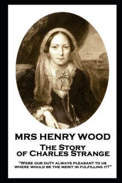 Cover for Mrs Henry Wood · Mrs Henry Wood - The Story of Charles Strange (Paperback Book) (2019)