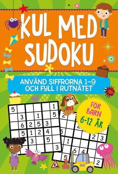 Cover for Maud Steen · Kul med Sudoku : Använd siffrorna 1-9 och fyll i rutnätet (Book) (2018)